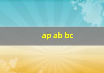 ap ab bc